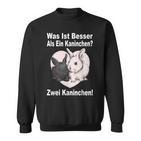 Was Ist Besser As A Rabbit Sweatshirt