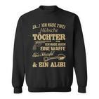 Ja Ich Habe Zwei Habe Also Eine Weffe Ja I Habe Two Habe Töchter Ich Habe Sweatshirt