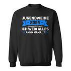 Jugendweihe 2024 Ich Kann Jetzt Alles Jugendweihe 2024 Sweatshirt