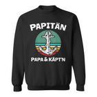 Kapitän Papa Segeln Boot Anker Papitän Sweatshirt