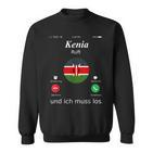 Kenya Ruft Und Ich Muss Los Kenya Flag Sweatshirt