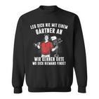 Leg Dich Nie Mit Einer Gärtner An Gartenarbeit Garden Sweatshirt