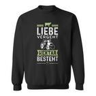 Liebe Vergeht Hektar Beists German Language Sweatshirt