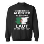 Loud Algerian Algeria Sweatshirt