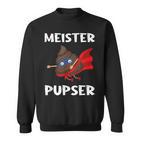 I Love Kacken Kackheen Fart Pupsen Meister Pupser Sweatshirt