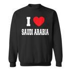 I Love Saudi Arabia Sweatshirt