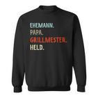 Lustige Idee Zumatertag Ehemann Papa Grillmester Held Sweatshirt