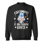 Lustiger Baseball-Zwerg Opa Für Krug Papa Und Beste Gramps Sweatshirt