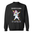 Lustiges Dabbing Einhorn Daddycorn Dab Unicorns Daddy Papa Geschenk Sweatshirt