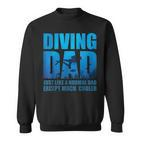 Lustiges Taucher-Sweatshirt für Väter, Diving Dad Cooler Spruch