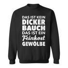 Männer Kein Dicker Bauch Feinkost Gewölbe Papaatertag Sweatshirt