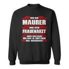 Mason And No Frauenarzt  Idea Work Sweatshirt