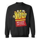 Mecker Frites Meckerfritze Scolding Fries Sweatshirt