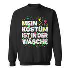 “Mein Kostüm Ist In Der Wäsche” Carnival Costume Laundry Fancy Dress Costume Sweatshirt