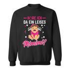 Mimimi Höre Ich Da Ein Leises Mimimi Sweatshirt