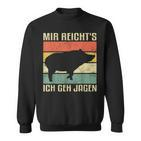 With Mir Reicht's Ich Geh Hagen Wild Boar Hunting Hunter S Sweatshirt