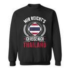 Mir Reicht's Ich Reisen Nach Thailand Pattaya Sweatshirt