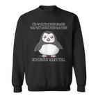 Was Mit Menschen Machen Schubsen Would Toll I Evil Penguin Sweatshirt