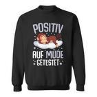 Monkey Positiv Auf Müde Getestet Monkey Black S Sweatshirt