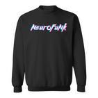 Neurofunk Dnb D'n'b Dnb Festival Neuro Sweatshirt