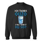 Ouzo Trinker Sweatshirt - Lustiges Griechenland Motiv für Griechen