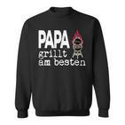 Papa Grillt Am Beste Griller Am Ort Sweatshirt