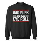 Papa Witze Sind Wie Ein Augenrolle Father Jokes Sweatshirt