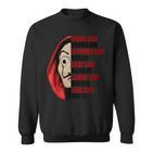 Professor Berlin Nairobi Denver Tokyo Rio And Dali Mask Sweatshirt