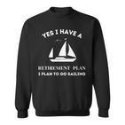 Rente Rentner Segler Segeln Kapitän Segelboot Sweatshirt