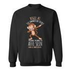 Sei Immer Du Selbst Lustiges Affen Sweatshirt