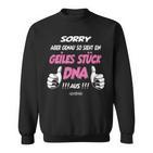 So Sieht Ein Geiles Stück Dna Aus S Sweatshirt