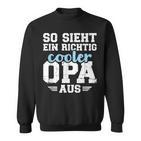 With So Sieht Ein Richtig Cooler Opa German Text Black Sweatshirt