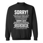 Sorry Ich Bin Schon Vergen German Language S Sweatshirt