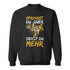 Springst Du Quer Siehst Du Mehr Motorcross Slogan Sweatshirt