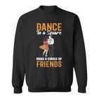 Square Dance Tanz In Einem Quadrat Bilde Einen Freundeskreis German Sweatshirt