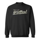 Tag Wird Gesoffen Archiest Text In German S Sweatshirt