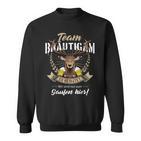 Team Groom Deer Jga Bachelor Party Saufen Sweatshirt