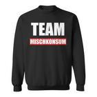 Team Mischkonsum Druffi Party Tekk Techno Music Dancing Bass Sweatshirt