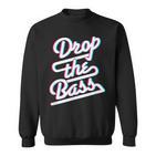 Techno Rave Hardtekk Gabber Dj Edm Raver Sweatshirt