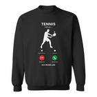 Tennis Ruft An Must Los Tennis Player Sweatshirt