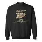 With Text 'Das Ist Ein Löffler Ding' Sweatshirt