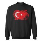 Türkei Flagge Turkey Türkisch Türkische Land Anatolien Türke Sweatshirt