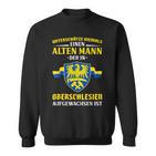 Underschätze Niemal Einen Alten Mann Aus Oberschlesia Sweatshirt