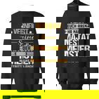 Verneigt Euch Ihr Narren Der Meister Meisterprüfung Sweatshirt
