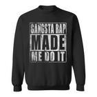 Vintage 90'S Gangsta Rap Made Me Do It Sweatshirt