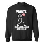 Warte Du Hast Was Verloren Brain Slogan Black Sweatshirt