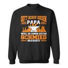 Weapon Schmied Papa Schmiedekunst Forging Hammer Sweatshirt