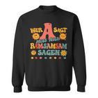 Wer A Sagt Muss Auch Ramsamsam Sagen Retro Kita Educator Sweatshirt