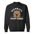 Wombats Poop Cubes Cute Kawaii Wombat Quote Sweatshirt