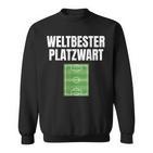 Worlds Best Platzwart Greenkeeper Football Pitch Sweatshirt